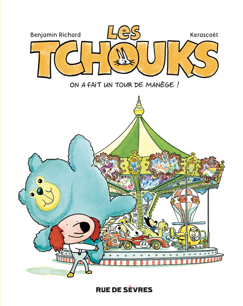 Les Tchouks - On a fait un tour de manège !